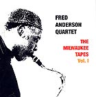 Fred Anderson Milwaukee Tapes