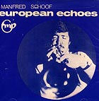 Manfred Schoof, European Echoes