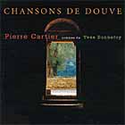 Pierre Cartier, Chanson De Douve