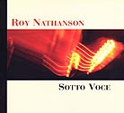Roy Nathanson, Sotto Voce