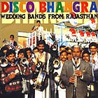  RAJASTHAN, Disco Bhangra : Wedding Bands From Rajasthan