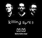  KILLING SPREE, Boko Boko Tour