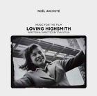 NOL AKCHOT, Loving Highsmith (Music For The Film)