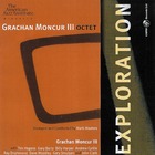 GRACHAN MONCUR III OCTET Exploration