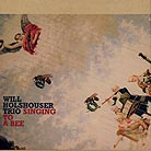 Will Holshouser Trio, Singing To A Bee