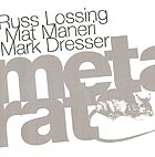  Lossing / Maneri / Dresser, Metal Rat