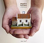 ANGELICA SANCHEZ, A Little House