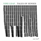  VINE LEAF Tales Of Sense