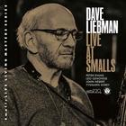 DAVE LIEBMAN, Live At Smalls
