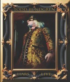 TODD RUNDGREN, Liars Live