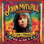 JOHN MAYALL & THE BLUESBREAKERS, Up Close And Personal : Live In Texas