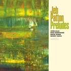 JEB PATTON, Preludes