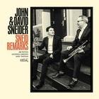 JOHN & DAVID SNEIDER, Sneid Remarks