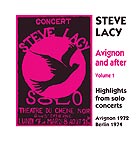 STEVE LACY, Avignon and After Vol 1