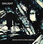 JOHN BUTCHER / MARK SANDERS, Daylight