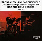  SPONTANEOUS MUSIC ENSEMBLE Hot And Cold Heroes