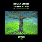 Roger Smith, Green Wood