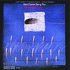 Kent Carter String Trio, The Willisau Suites (84/97)