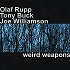  Rupp / Buck / Williamson, Weird Weapons