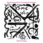  SPONTANEOUS MUSIC ENSEMBLE & ORCHESTRA, Trio & Triangle