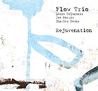  FLOW TRIO, Rejuvenation