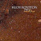 RUDY ROYSTON, Rise of Orion