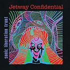  SONIC LIBERATION FRONT, Jetway Confidential