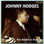 JOHNNY HODGES, The Rabbit In Paris