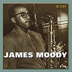 JAMES MOODY, In The Beginning