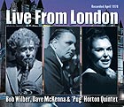 WILBER / MCKENNA / HORTON QUINTET, Live From London