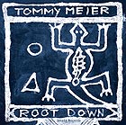 TOMMY MEIER, Root Down