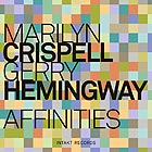 MARILYN CRISPELL / GERRY HEMINGWAY, Affinities