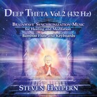 STEVEN HALPERN Deep Theta Vol. 2 (432 Hz)