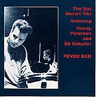 Joe Maneri Trio, Fever Bed