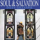 DIZZY GILLESPIE, Soul & Salvation