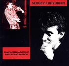 Sergey Kuryokhin, Some Combinaisons Of Fingers And Passion