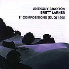 Anthony Braxton, 11 Compositions 1995