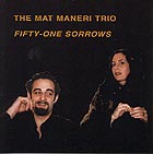 Mat Maneri, Fifty-one Sorrows