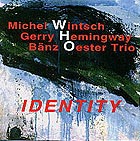  Wintsch / Hemingway / Oester, Identity