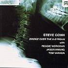 Steve Cohn, Bridge Over The X-stream
