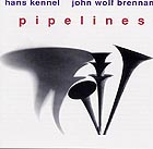  Kennel / Wolf Brennan, Pipelines