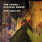 The Fonda Stevens Group, The Healing