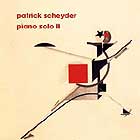 Patrick Scheyder, Solo Piano 2
