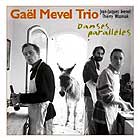 Gal Mevel Trio Danses Paralleles