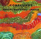 Shoup / Makihara / Arnold, Confluxus