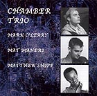  O LEARY / MANERI / SHIPP, Chamber Trio