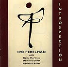 Ivo Perelman, Introspection