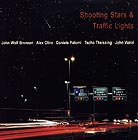  Brennan / Cline / Patumi / Theissing / Voirol, Shooting Stars & Traffic Lights