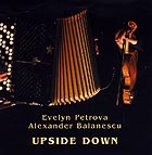 Evelyn Petrova / Alexander Balanescu, Upside Down