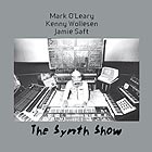  O'LEARY / WOLLESEN / SAFT, The Synth Show